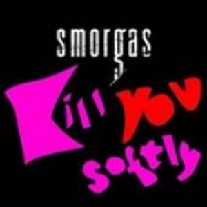 KILL YOU SOFTLY - Single