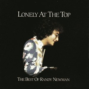 Lonely at the Top: The Best of Randy Newman
