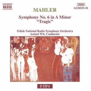 Mahler, G.: Symphony No. 6, "Tragic"
