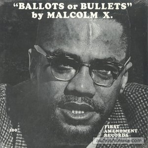 The Ballot or the Bullet