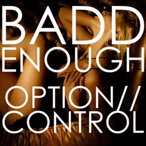 Badd Enough - Single