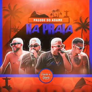 Pagode do Adame na Praia (Ao Vivo)