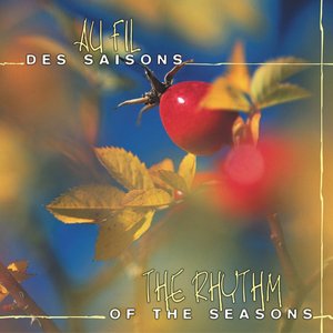 Au fil des saisons (The Rhythm of the Seasons)