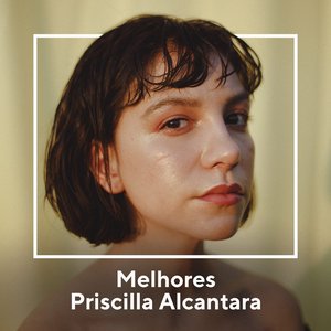 Melhores Priscilla Alcantara