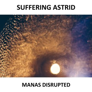 Manas Disrupted