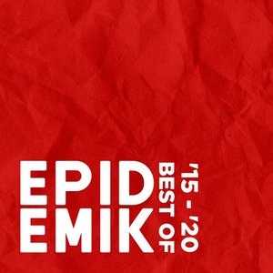 Best Of Epidemik '15 - '20