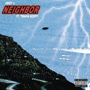 “Neighbor (feat. Travis Scott)”的封面