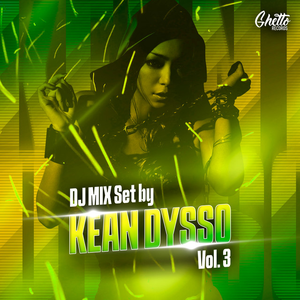 DJ MIX Set by KEAN DYSSO Vol 3
