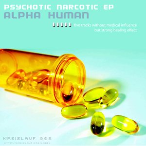 kreislauf 008 - psychotic narcotic ep