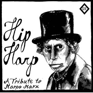 Hip Harp:A Tribute to Harpo Marx