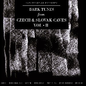 Dark Tunes from Czech and Slovak Caves Vol·II