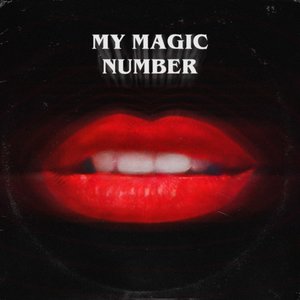 My Magic Number (feat. Dita Von Teese)