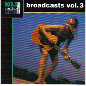 107.1 KGSR Broadcasts, Volume 3 (disc 1)