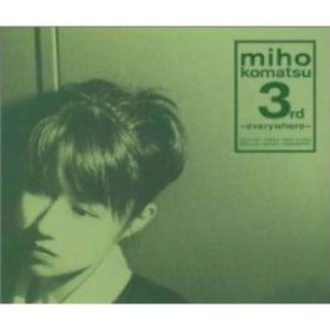 小松未歩 3rd ～Everywhere～ cover