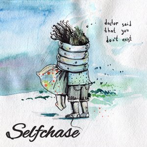 Doctor said that you don't exist