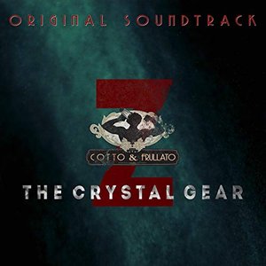 Cotto & Frullato Z The Crystal Gear (Original Score)