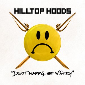 Don’t Happy, Be Worry - Single