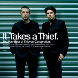Imagem de 'It Takes a Thief: The Very Best of Thievery Corporation'