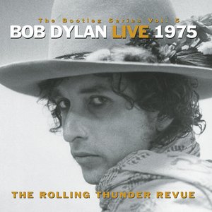 'The Bootleg Series, Vol. 5 - Bob Dylan Live 1975: The Rolling Thunder Revue'の画像