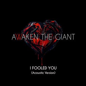 I Fooled You (Acoustic) - Single