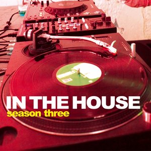 In the House - Season Three