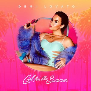 Cool for the Summer (Deluxe Single) - Single