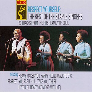 The Staple Singers - Respect Yourself - Zortam Music