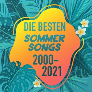 Die besten Sommer Songs 2000-2021