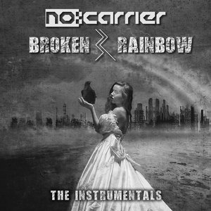 Broken Rainbow - The Instrumentals