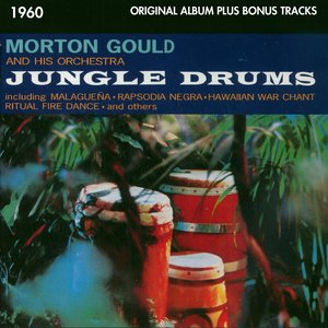 Jungle Drums (Original Living Stereo Album Plus Bonus Tracks 1960)