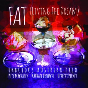 FAT: Living the Dream