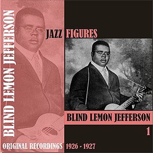 Jazz Figures / Blind Lemon Jefferson, Volume 1, (1926 - 1927)