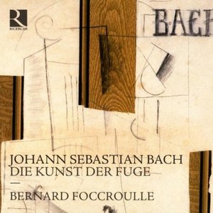 Bach: Die Kunst der Fuge