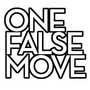 One False Move