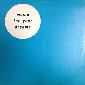 Music For Your Dreams