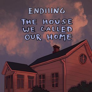 The House We Called Our Home