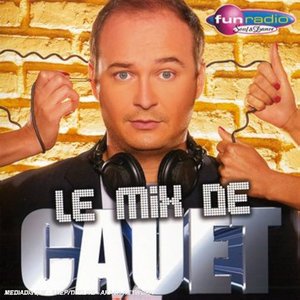 Le mix de cauet