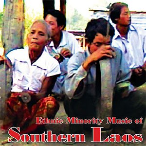 Ethnic Minority Music Of Southern Laos