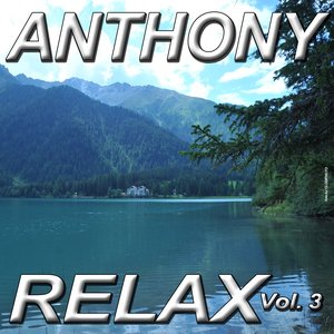 Anthony Relax, Vol. 3