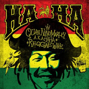 Quan Ninomarley A.K.A Haha Reggae Wave