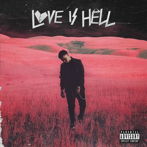 Love Is Hell (feat. Trippie Redd) - Single