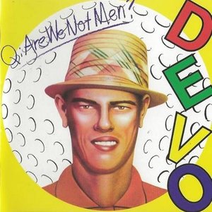 Q: Are We Not Men? A: We Are Devo! (2009 Remaster) [Deluxe Edition]