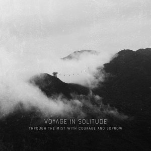 Through the Mist with Courage and Sorrow