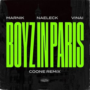Boyz In Paris (with VINAI) (Coone Remix)