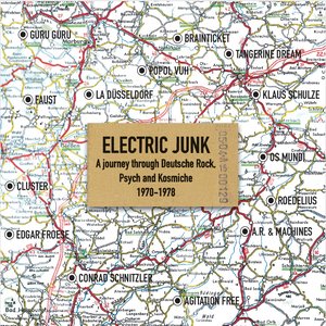 Electric Junk: A journey through Deutsche Rock, Psych and Kosmische 1970-1978