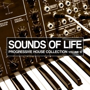Sounds Of Life, Vol. 10 (Progressive House Collection)