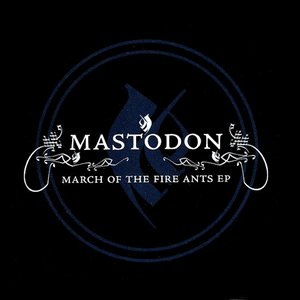 March of the Fire Ants EP