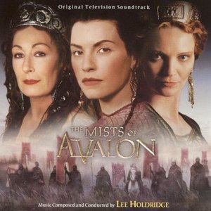 The Mists of Avalon (Original Television Soundtrack)