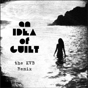 An Idea of Guilt Part 2 (feat. The KVB) - Single