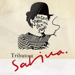 Tributo a Sabina: Ni Tan Joven Ni Tan Viejo